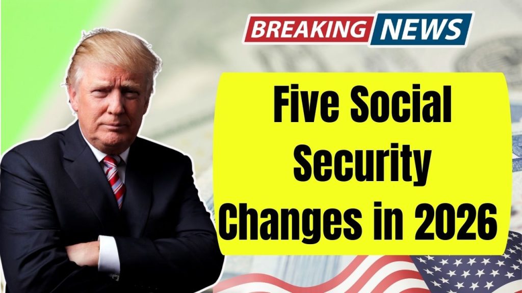 Five Social Security Changes in 2026