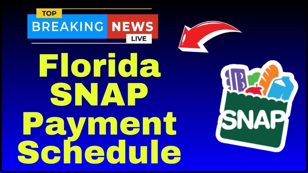 Florida SNAP Payment Schedule