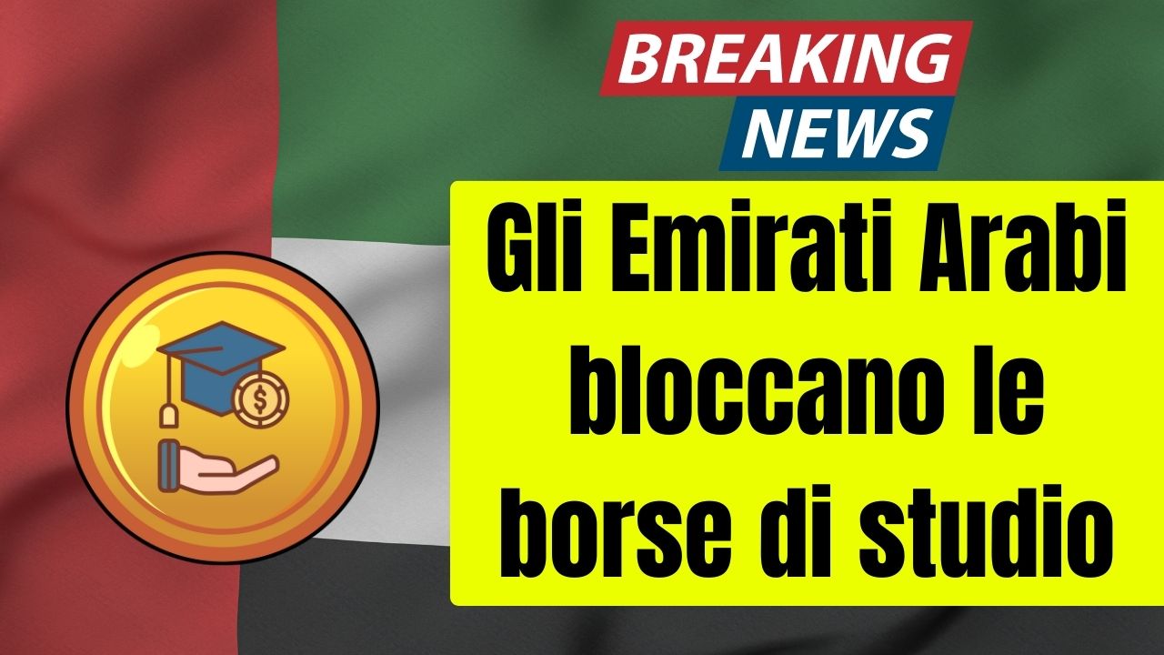 Gli Emirati Arabi bloccano le borse di studio