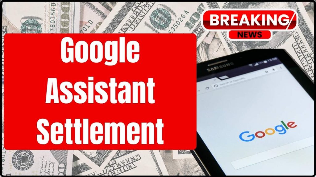 Google Assistant Settlement