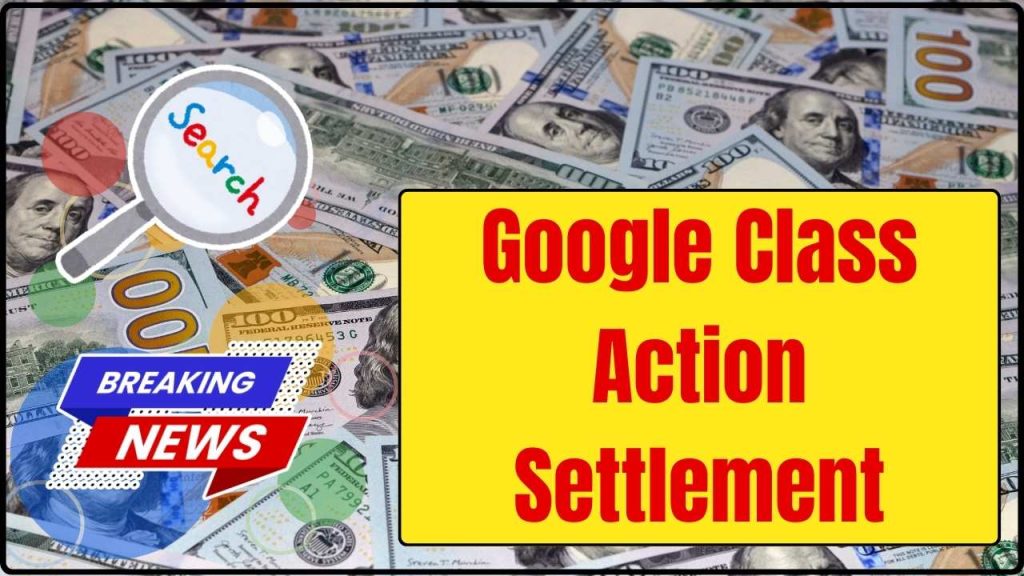 Google Class Action Settlement