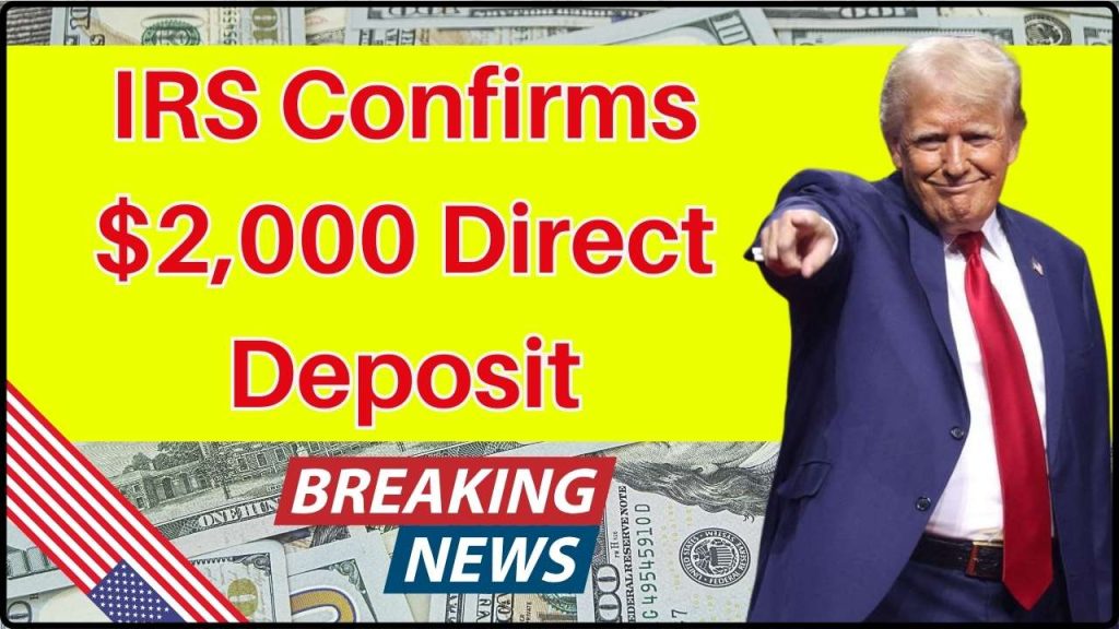 IRS Confirms $2,000 Direct Deposit