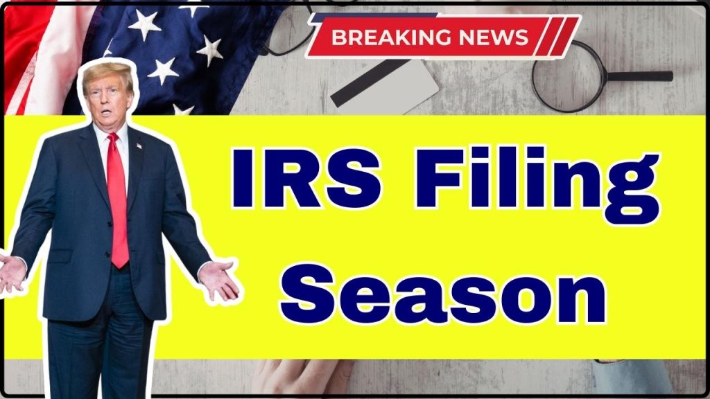 IRS Filing Season 2026
