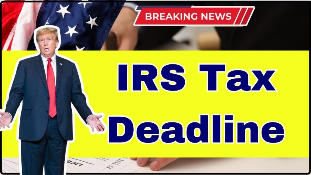 IRS Tax Deadline