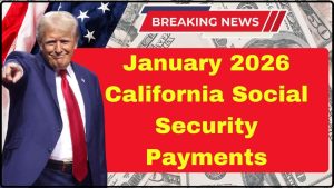 January 2026 California Social Security Payments