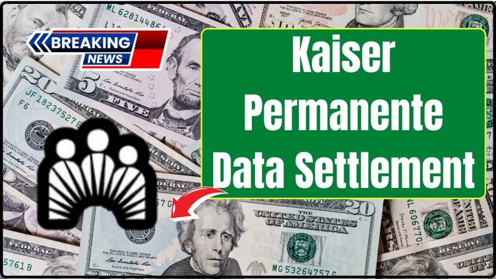 Kaiser Permanente Data Settlement