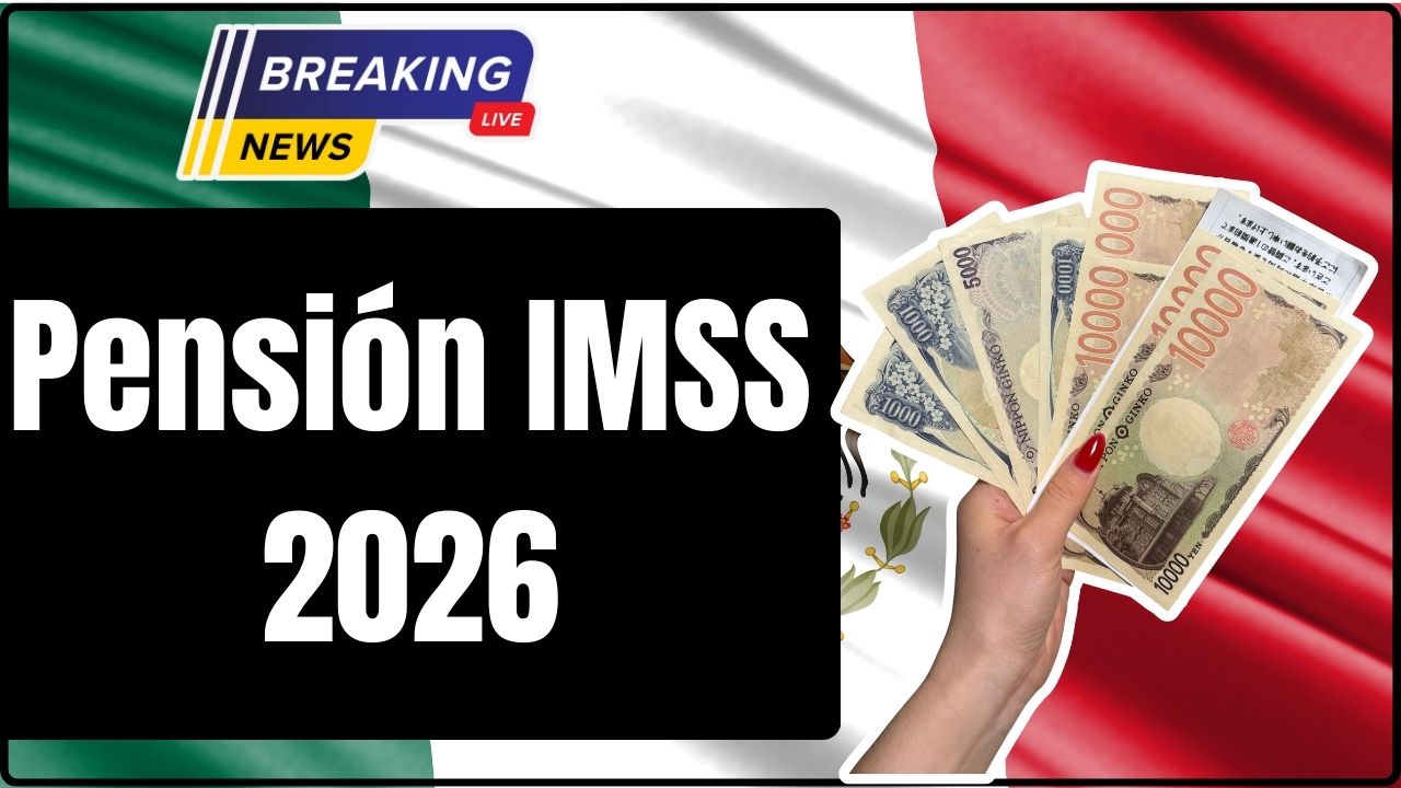 Pensión IMSS 2026