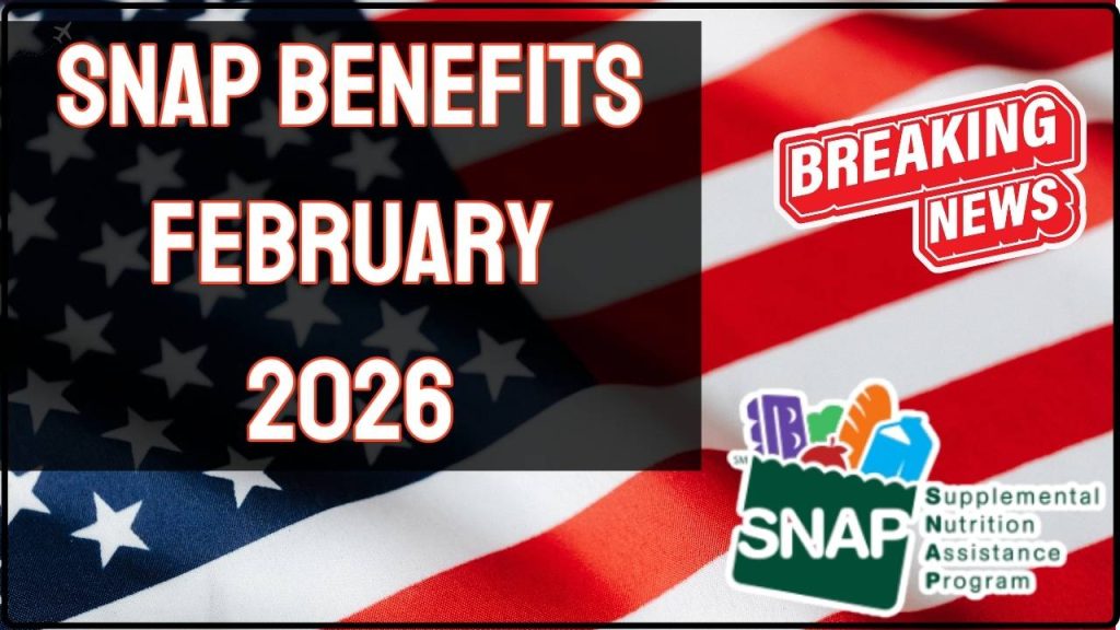 SNAP Benefits February 2026