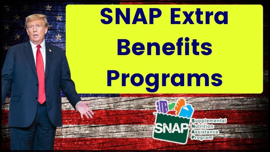SNAP Extra Benefits Programs