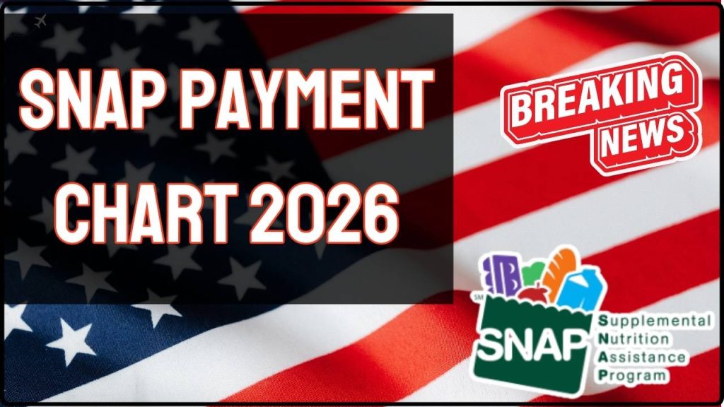 SNAP Payment Chart 2026