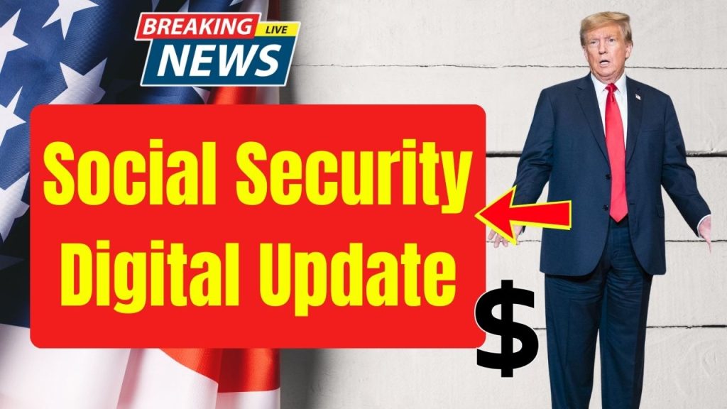 Social Security Digital Update