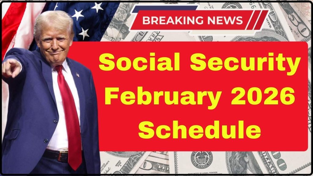 Social Security February 2026 Schedule