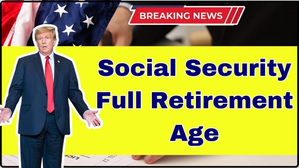 Social Security Full Retirement Age 2026