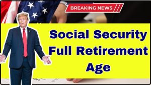 Social Security Full Retirement Age 2026