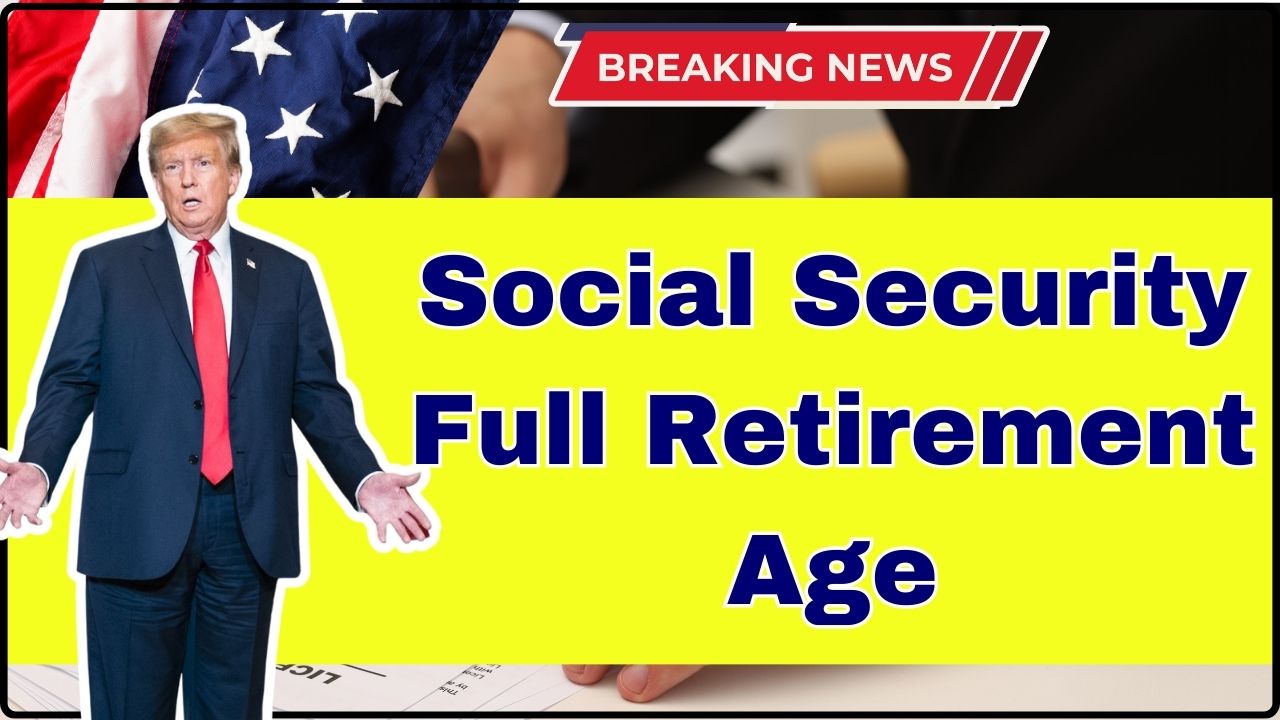 Social Security Full Retirement Age 2026
