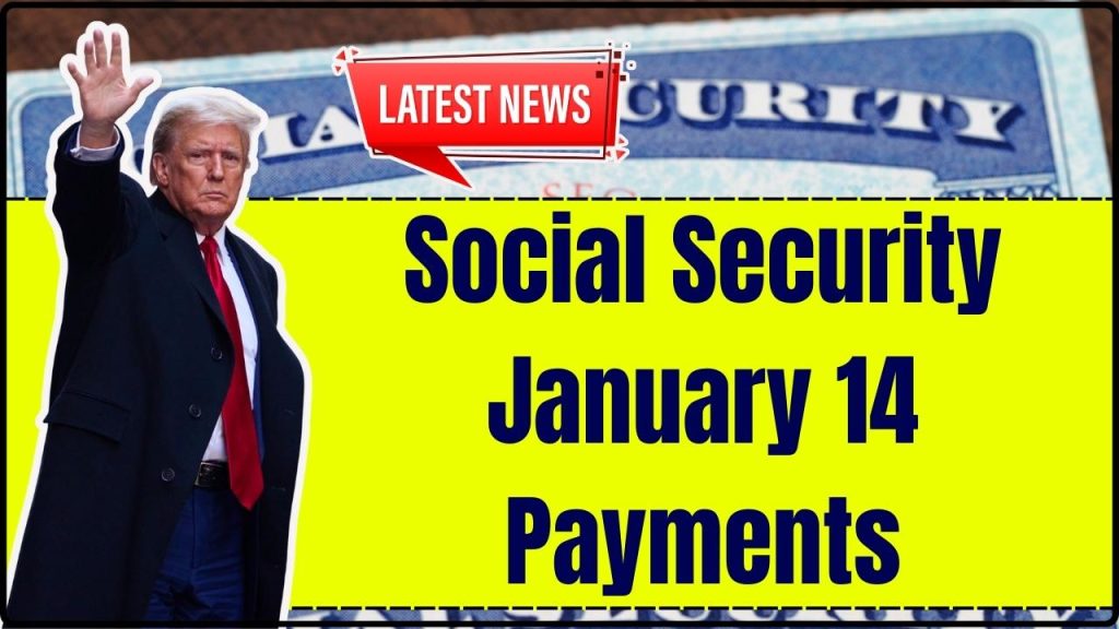 Social Security January 14 Payments