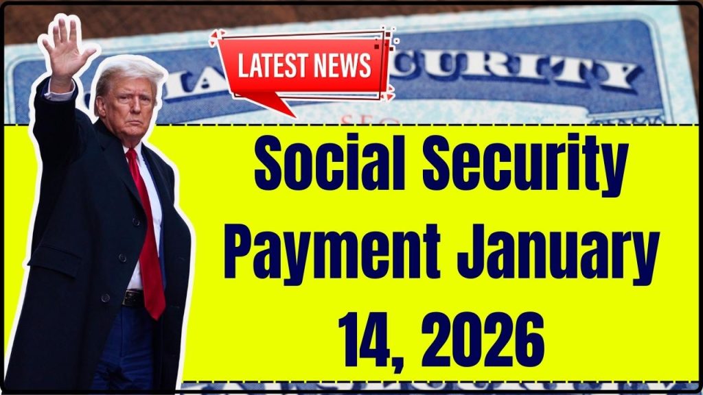 Social Security Payment January 14, 2026
