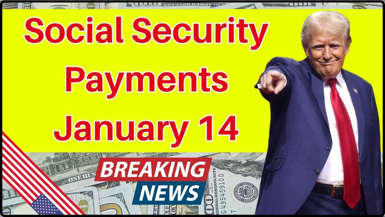 Social Security Payments January 14