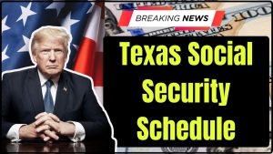 Texas Social Security Schedule