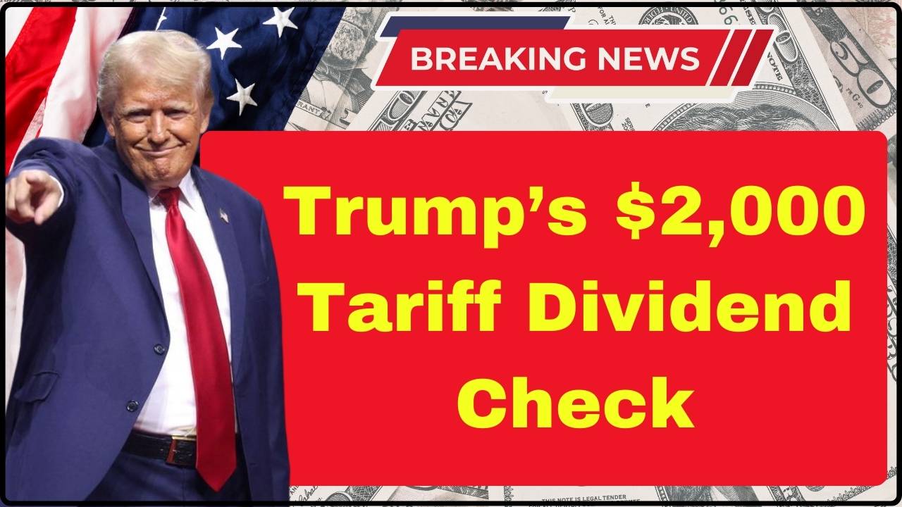Trump’s $2,000 Tariff Dividend Check