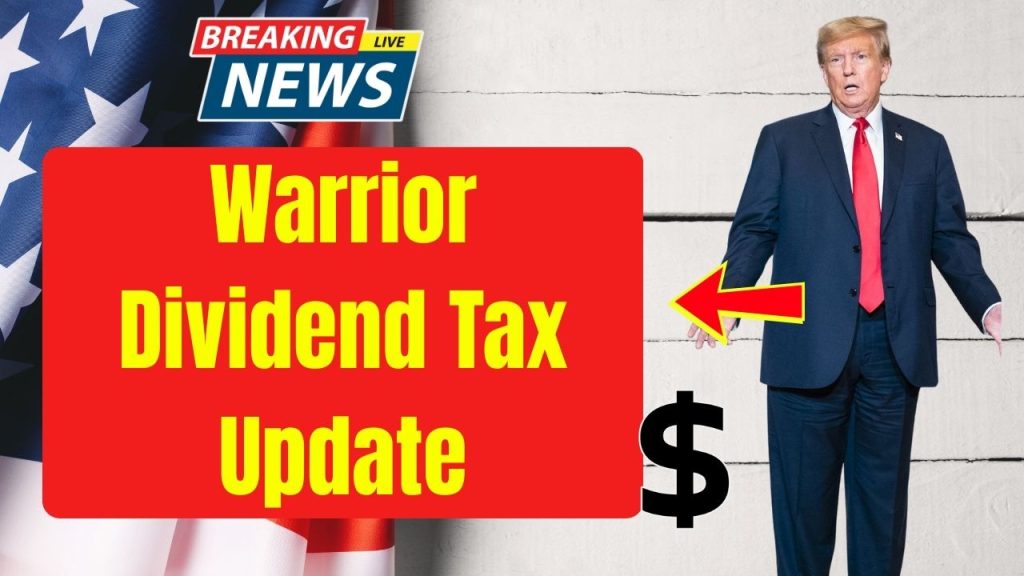 Warrior Dividend Tax Update