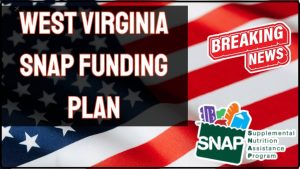 West Virginia SNAP Funding Plan
