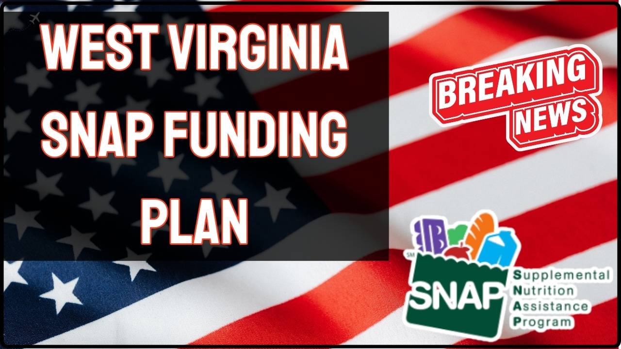 West Virginia SNAP Funding Plan