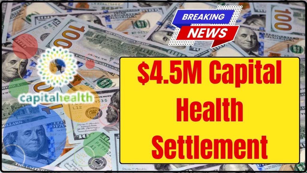 $4.5M Capital Health Settlement