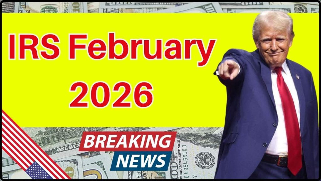 IRS February 2026